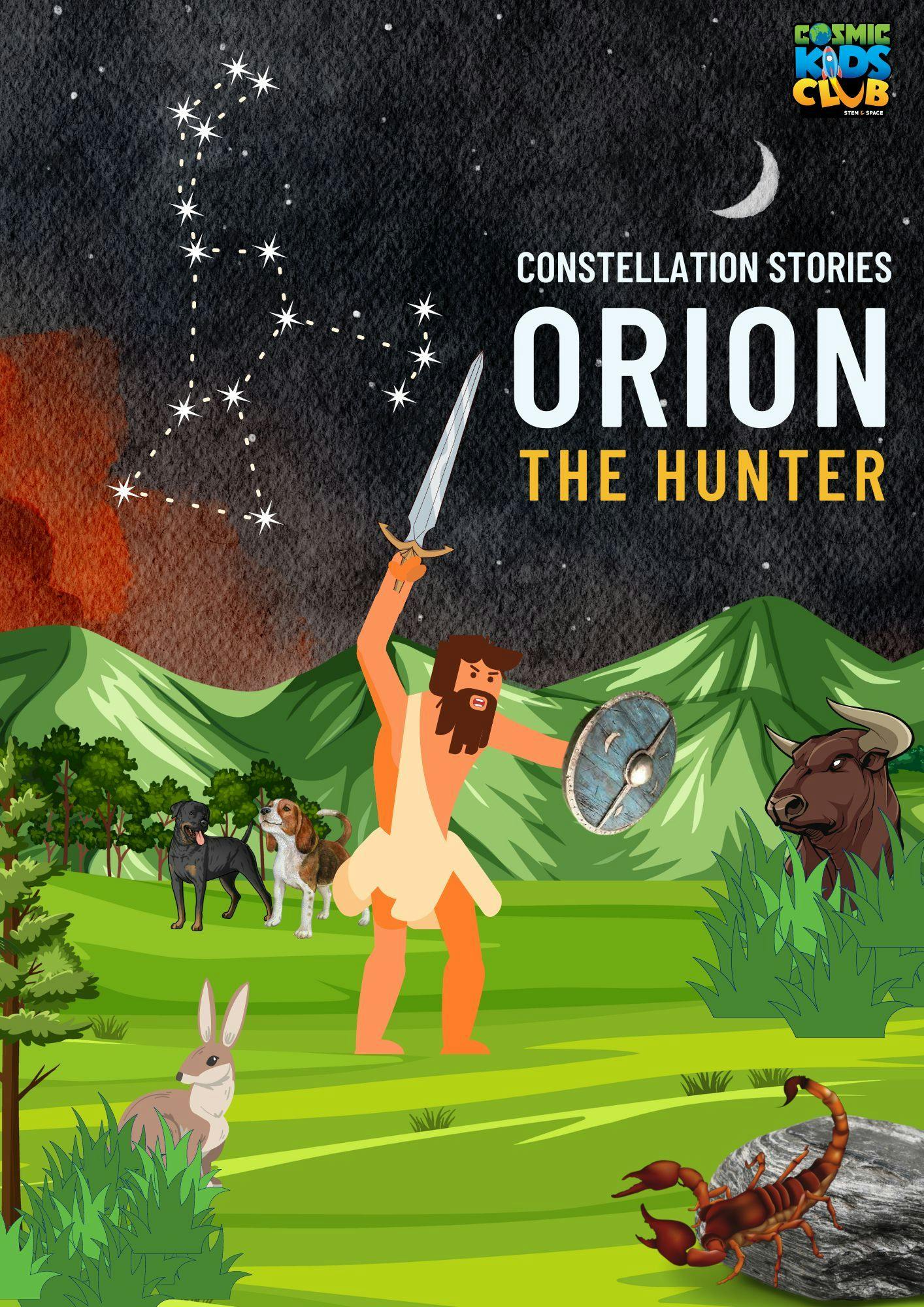 Constellation Stories- Orion the Hunter