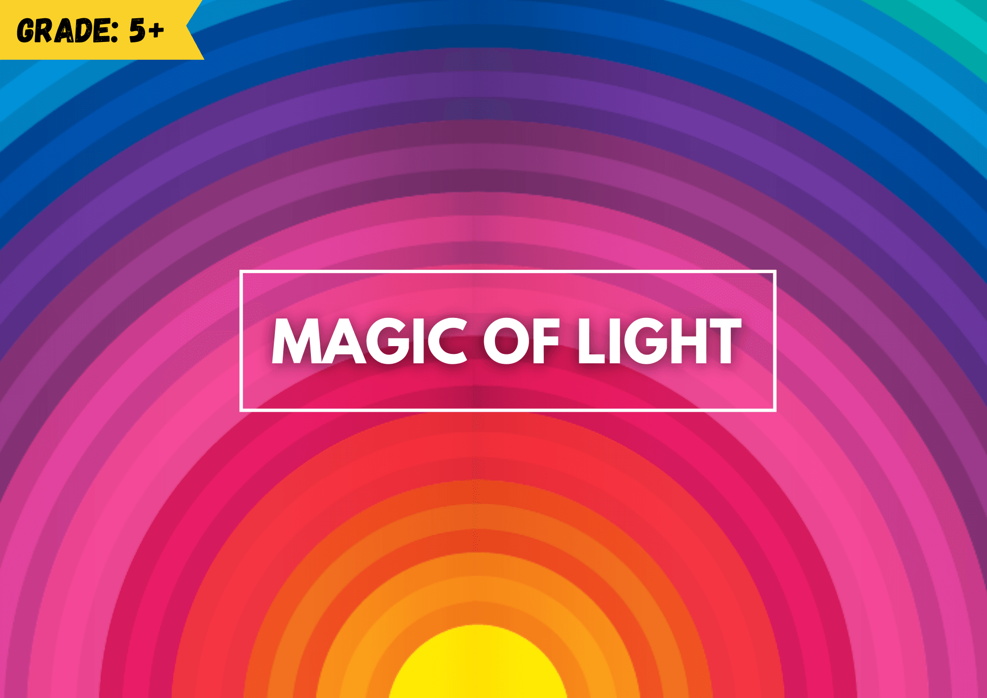 Magic of light